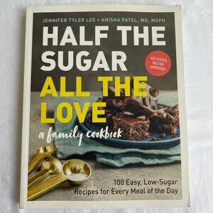 Family Cookbook Half The Sugar Healthy Eating Dining Entertaining Resolutions